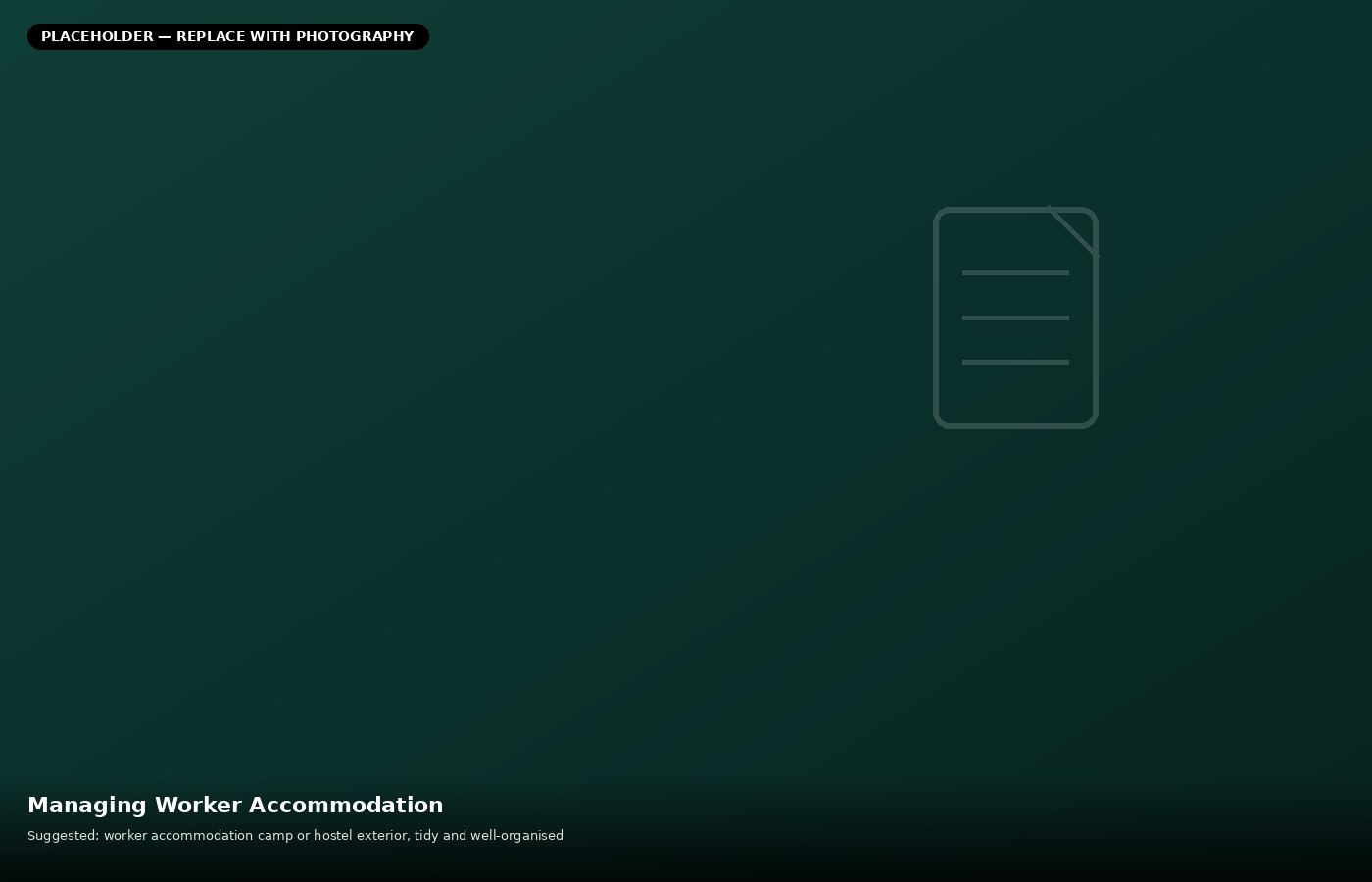 Managing Accommodation for Project Workers